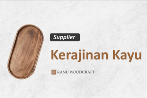 7 Strategi Pilih Supplier Kerajinan Kayu yang Tepat